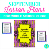 September Lesson Plans for Middle School Choir