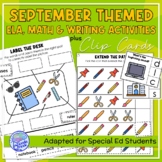 September Themed Adapted Unit for ELA, Writing and Math in