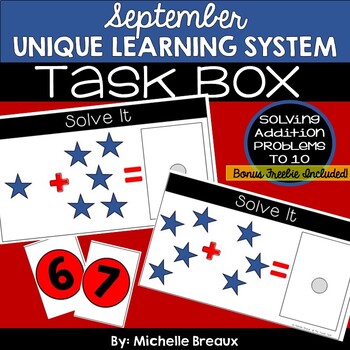 Preview of September Unique Learning Systems Task Box- Addition to 10 (SPED, Autism)