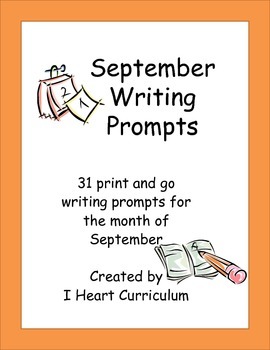 September Writing Prompts by I Heart Curriculum | TpT