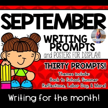 September Writing Prompts and Posters *30 prompts* by Ford and Firsties