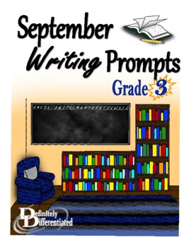September Writing Prompts by Definitely Differentiated | TPT