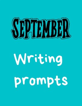 September Writing Prompts by Bailey Carr | TPT