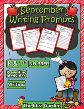 September Writing Prompts NO PREP (Kindergarten and First) by The Idea ...