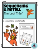 Sequence & Retell: The Leaf Thief