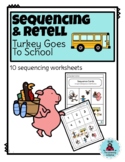 Sequence & Retell: Turkey Goes To School