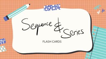 Preview of Sequence & Series Flashcards (Arithmetic & Geometric) Precalculus