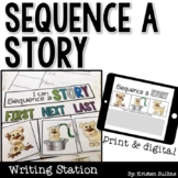 Sequence a Story Retell Comprehension Writing Station (+ Digital)