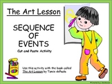 Sequence of Events Cut and Paste Activity (Story: The Art Lesson)