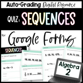 Sequences QUIZ- Algebra 2 Google Forms