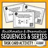 Sequences and Series (Arithmetic & Geometric) | Task Cards