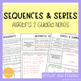 Sequences and Series Guided Notes Bundle | Algebra 2 | No Prep
