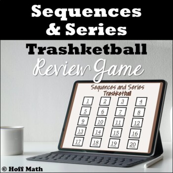 Preview of Sequences and Series Review Game TRASHKETBALL