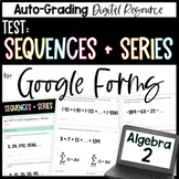 Sequences and Series TEST - Algebra 2 Google Forms