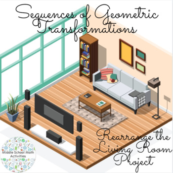 Preview of Sequences of Geometric Rigid Transformations - Rearrange the Living Room