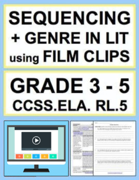 Preview of Sequencing Activities & Lesson Plan using FILM CLIPS: NO PREP: CCSS.ELA.RL.5