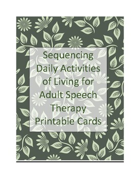 Preview of Sequencing Activities of Daily Living for Adult Speech Therapy (FREEBIE)