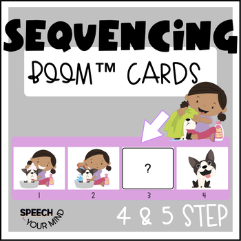 Preview of Sequencing Boom Cards™  4 & 5 Step Task Visual Sequences with Pictures