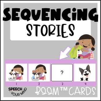 Preview of Sequencing Boom Cards™ | Sequencing Stories | Visual & Verbal Task Sequences