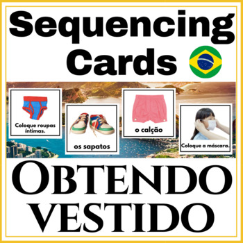 Preview of Sequencing Cards: Getting dressed + Labels | Cartões de Sequenciamento