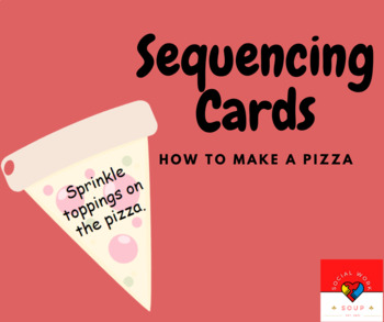Preview of Sequencing Cards- Making a Pizza