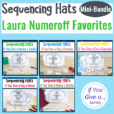Sequencing Hats for Laura Numeroff books MINI-BUNDLE