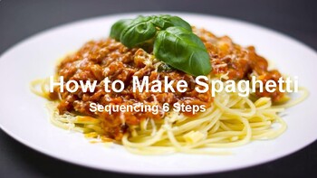 Preview of Sequencing: How to Make Spaghetti (6 Steps)
