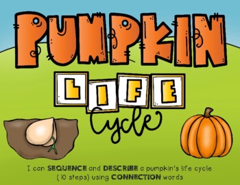Preview of Sequencing-Pumpkin Life Cycle-Connection Words, 10 Step Sequence, Multi-Tiered