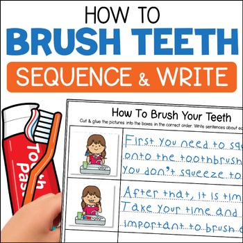 Preview of Brushing Teeth Sequence & Sentence Writing Practice - How To Brush Your Teeth