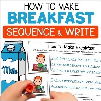 Preview of Sequencing & Sentence Writing Practice - How To Make Breakfast Procedural Task