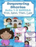 Sequencing Stories ~ First, Next, Then, Last {Sets 1-3 Bundle}