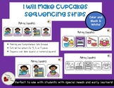 Sequencing Strips - Make Cupcakes - Special Education - Ea