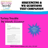 Sequencing & WH Questions: Turkey Trouble