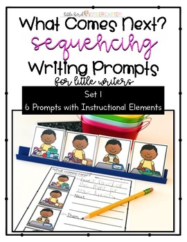 Preview of Sequencing Writing Prompts (First, Next, Then, Last) SET 1