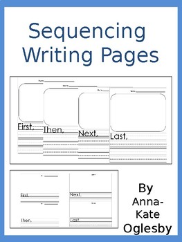 Preview of Sequencing: Writing with First, Then, Next and Last