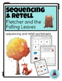 Sequencing and Retell: Fletcher and the Falling Leaves