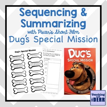 Preview of Sequencing and Summarizing Practice with Pixar Short Film Dug's Special Mission