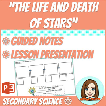 Preview of Sequencing the Life and Death of Stars - Lesson with Graphic Organizer Notes