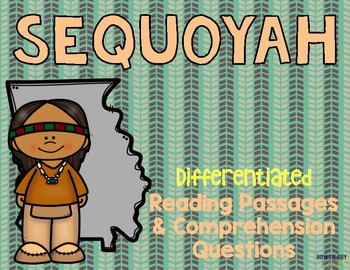 Preview of Sequoyah Differentiated Reading Passages & Questions