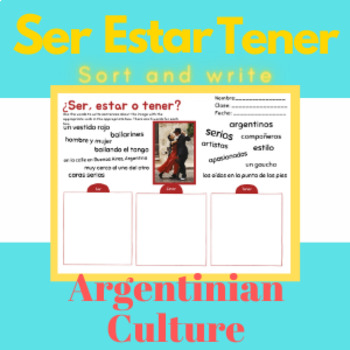 Preview of Ser Estar Tener Practice Sorting Spanish Argentinian Culture