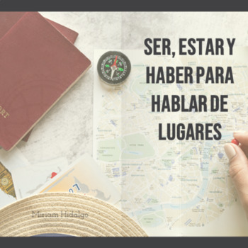Preview of Ser, Estar y Haber para hablar de lugares (Práctica Integral).