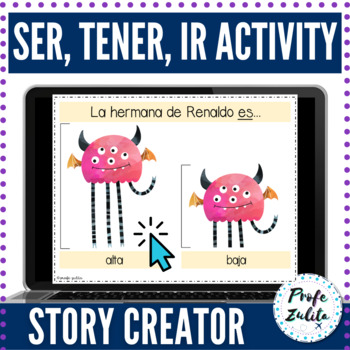 Preview of Ser, Tener, Ir | Build a Story Activity | Comprehensible Input | Sub Plans