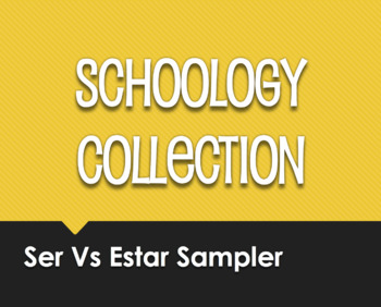 Preview of Ser Vs Estar Schoology Collection