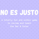 Ser and Estar UNFAIR GAME - Spanish - Editable - NO PREP 