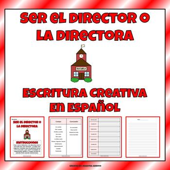 Preview of Ser el director o la directora - Spanish Creative Writing Packet (PRINTABLE!)