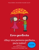 Eres Perfecto- Short Story+ Activities Ser, Physical & Per