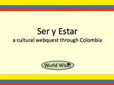 Ser vs. Estar - A cultural webquest through Colombia
