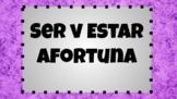 Ser vs Estar AFORTUNA Interactive Game for Review (Spanish