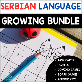 Preview of Serbian Growing Bundle, Games, Task Cards, Puzzles- Materijali za učenje srpskog