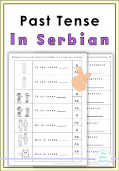 Preview of Serbian Past Tense Worksheets- Prošlo vreme u srpskom jeziku